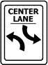 Center lane sign