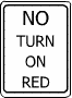 No Turn on Red sign