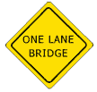 One Lane Bridge sign