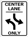 center lane turn only